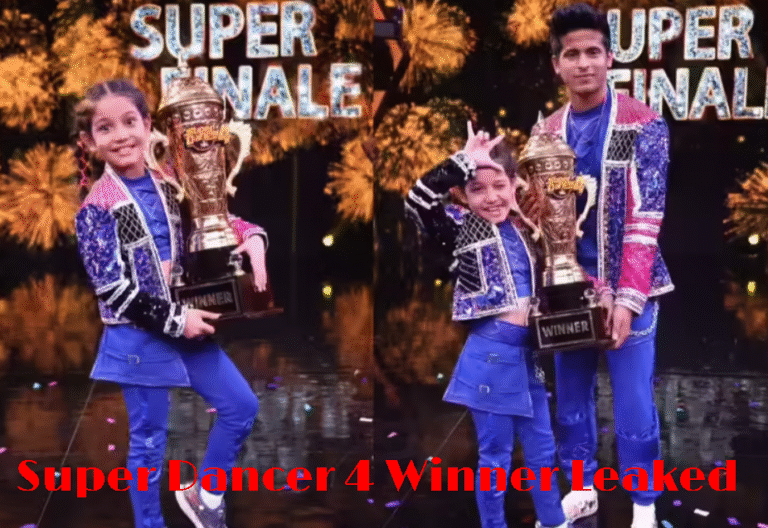 Super Dancer 4 Winner Leaked: Before Final