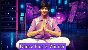 Dance Plus 2 Winner, Prize Amount and Grand Finale Date