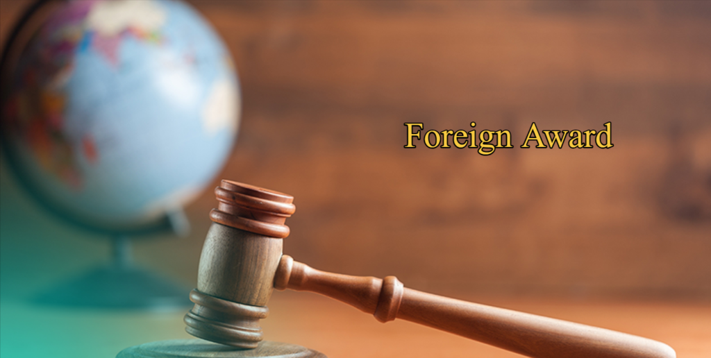 Foreign Award: Feature and Its Fundamental Elements