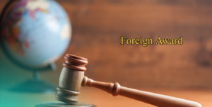 Foreign Award: Feature and Its Fundamental Elements